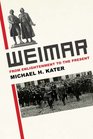 Weimar From Enlightenment to the Present