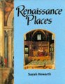Renaissance Places