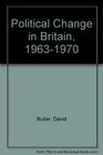 Political Change in Britain 19631970