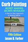 Curb Painting  Money Making Secrets Revealed