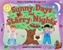 Sunny Days and Starry Nights Nature Activities for Ages 26