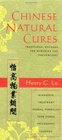 Chinese Natural Cures  Traditional Methods for Remedies and Prevention