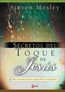 Secretos del Toque de Jesus  Ten key to activate the power of God in the relationships