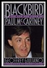 Blackbird the Life and Times of Paul McCartney