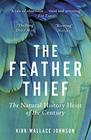 The Feather Thief Beauty Obsession and the Natural History Heist of the Century
