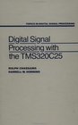 Digital Signal Processing With C and the Tms320C25