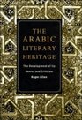 The Arabic Literary Heritage  The Development of its Genres and Criticism