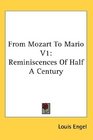 From Mozart To Mario V1 Reminiscences Of Half A Century