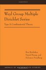 Weyl Group Multiple Dirichlet Series Type A Combinatorial Theory