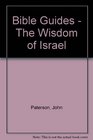 Bible Guides  The Wisdom of Israel
