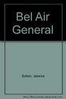 Bel Air General