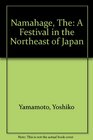 The Namahage A festival in the northeast of Japan