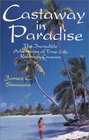 Castaway in Paradise The Incredible Adventures of TrueLife Robinson Crusoes