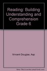 Reading Building Understanding and Comprehension Grade 6