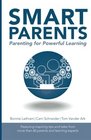 Smart Parents Parenting for Powerful Learning