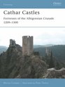 Cathar Castles: Fortresses of the Albigensian Crusade 1209-1300 (Fortress)