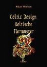 Celtic Design Keltische Tiermuster