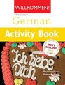 Willkommen Activity Book A German Course for Adult Beginners