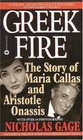 Greek Fire  The Story of Maria Callas and Aristole Onassis