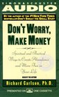 Don't Worry Make Money Spiritual and Practical Ways to Create Abundance and More Fun in Your LIfe