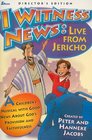 I Witness News Live from Jericho A Children's Musical with Good News About God's Provision and Faithfulness