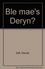 Ble mae's Deryn