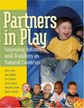 Partners in Play Assessing Infants and Toddlers in Natural Contexts