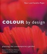 Color by Design Planting the Contemporary Garden