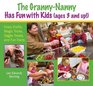 The GrannyNanny Has Fun with Kids Crazy Crafts Magic Tricks Giggle Treats and Fun Facts