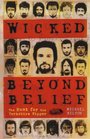 Wicked Beyond Belief: The Hunt for the Yorkshire Ripper