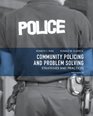 Community Policing and Problem Solving Strategies and Practices