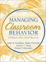 Managing Classroom Behavior A Reflective CaseBased Approach