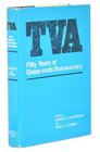TVA Fifty Years of Grassroots Bureaucracy