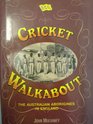Cricket walkabout The Australian Aborigines in England