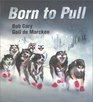 Born to Pull