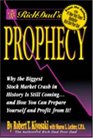 Rich Dad's Prophecy Why the Biggest Stock Market Crash in History Is Still Coming and How You Can Prepare Yourself and Profit from It