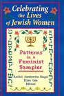 Celebrating the Lives of Jewish Women Patterns in a Feminist Sampler
