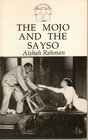 The Mojo and the Sayso