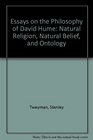 Essays on the Philosophy of David Hume Natural Religion Natural Belief and Ontology