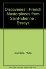 Discoveries French Masterpieces from SaintEtienne  Essays