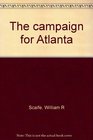 The campaign for Atlanta