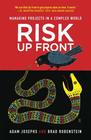 Risk Up Front Managing Projects in a Complex World