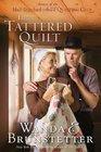 The Tattered Quilt (The Half-Stitched Amish Quilting Club, Bk 2)