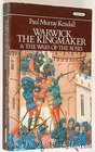 Warkwick The Kingmaker  The Ware of the Roses