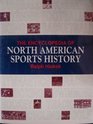 The Encyclopedia of North American Sports History