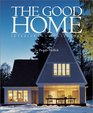 The Good Home Interiors and Exteriors