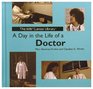 A Day in the Life of a Doctor (Kids' Career Library)
