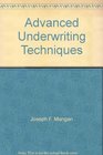 Advanced Underwriting Techniques