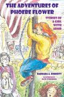 The Adventures of Phoebe Flower Stories of a Girl with ADHD
