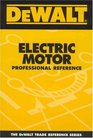 DEWALT  Electric Motor Professional Reference